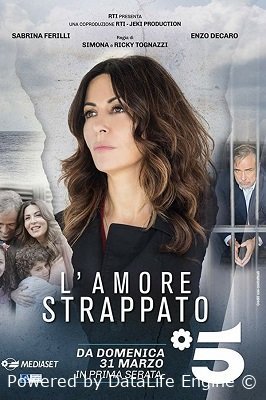 განადგურებული სიყვარული სეზონი 1 / L'amore strappato Season 1 ქართულად