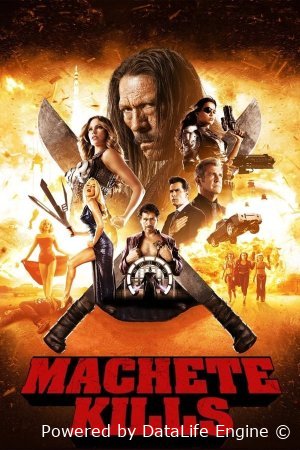 მაჩეტე კლავს / Machete Kills ქართულად